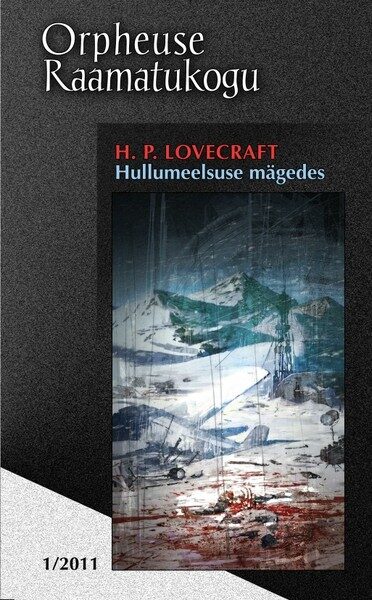 Hullumeelsuse mägedes