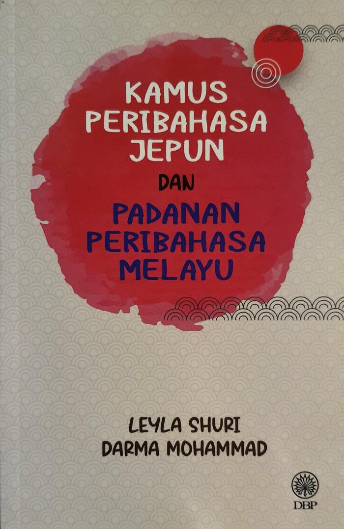 Kamus Peribahasa Jepun dan Padanan Peribahasa Melayu