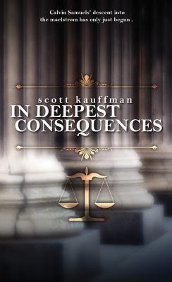 In Deepest Consequences