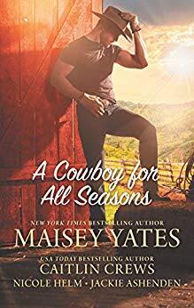 A Cowboy for All Seasons: A Western Romance Anthology of Second Chances and Small Town Family Secrets