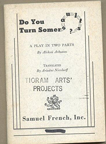 Do You Turn Somersaults?: A Play in Two Parts