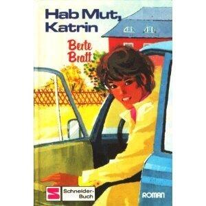 Hab Mut, Katrin