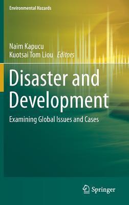 Disaster and Development: Examining Global Issues and Cases