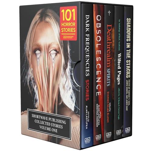 101 Horror Stories: Shortwave Publishing Collected Stories, Vol. 1: Dark Frequencies / OBSOLESCENCE / Deathrealm: Spirits / Wilted Pages / Shadows in the Stacks
