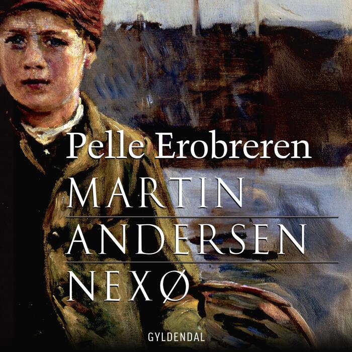 Pelle Erobreren: Pelle Erobreren, Vol. 1-2