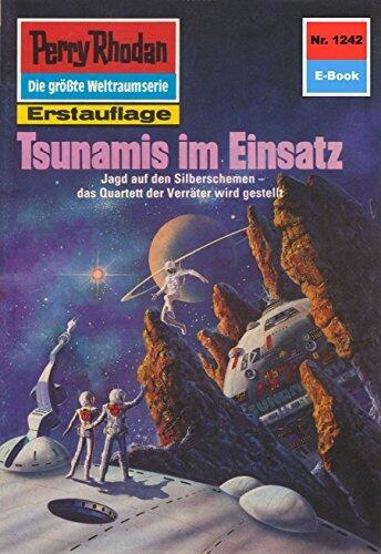 Perry Rhodan 1242: Tsunamis im Einsatz: Perry Rhodan-Zyklus "Chronofossilien - Vironauten" (Perry Rhodan-Erstauflage)