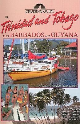 Cruising Guide to Trinidad and Tobago Plus Barbados and Guyana