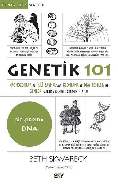 Genetik 101: Kromozomlar ve İkili Sarmal’dan Klonlama ve DNA Testleri’ne Genler Hakkında Bilmeniz Gereken Her Şey
