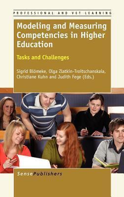 Modeling and Measuring Competencies in Higher Education: Tasks and Challenges