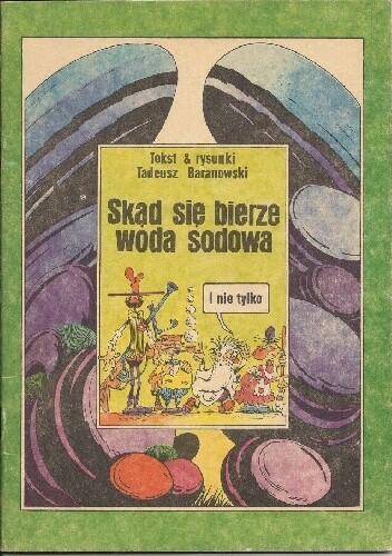 Skąd się bierze woda sodowa i nie tylko