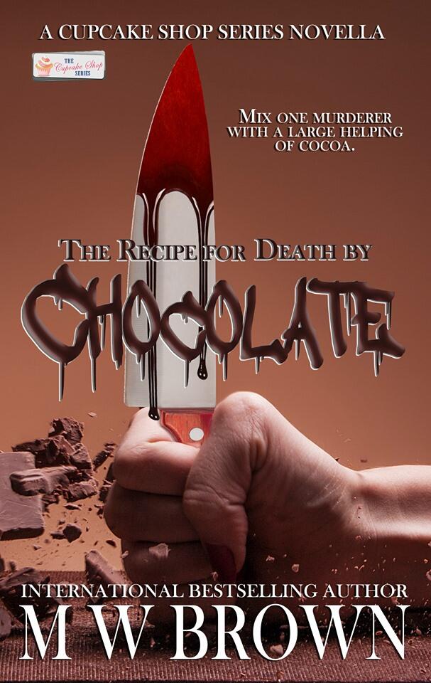 The Recipe for Death by Chocolate: A Cupcake Shop Series novella