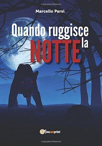 Quando ruggisce la notte