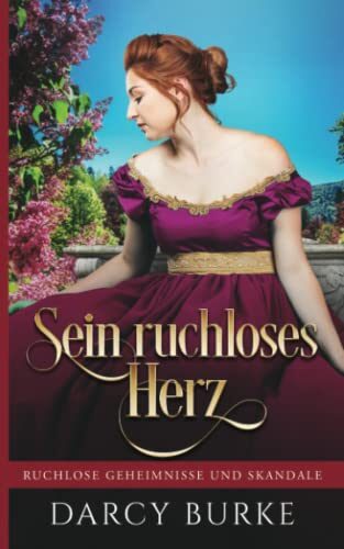 Sein ruchloses Herz (Ruchlose Geheimnisse und Skandale)