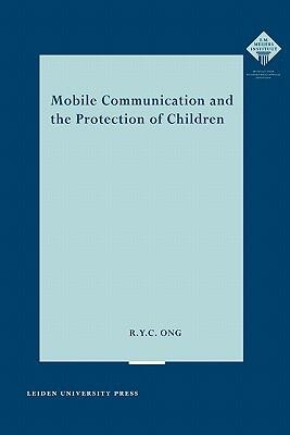 Mobile Communication and the Protection of Children