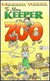To Mom, the Keeper of the Zoo: A Collection of Thoughts on Motherhood