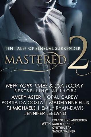 Mastered 2: Ten Tales of Sensual Surrender
