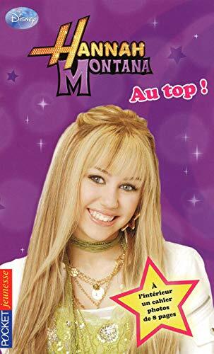 Hannah Montana (Tome 9): Au Top!