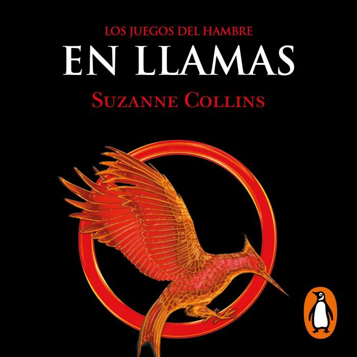 En llamas [Catching Fire]: Los Juegos del Hambre 2 [The Hunger Games, Book 2]