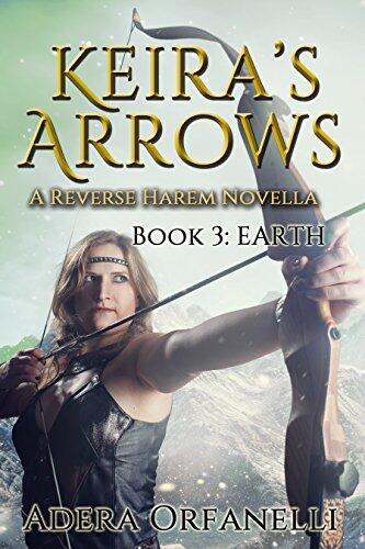 Keira's Arrows: Earth: A Reverse Harem Novella