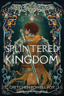 Splintered Kingdom