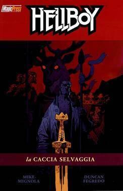Hellboy n. 9: La Caccia Selvaggia