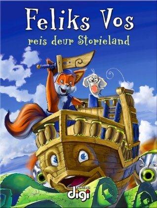 Feliks Vos op Reis deur Storieland 1