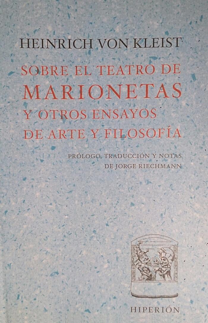 Sobre el teatro de marionetas y otros ensayos de arte y filosofía