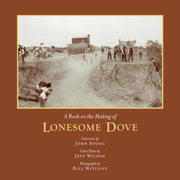 A Book on the Making of Lonesome Dove (Southwestern & Mexican Photography)