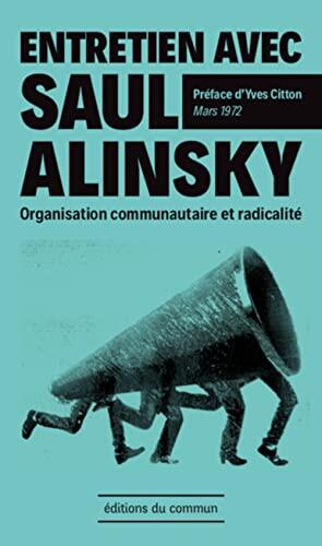 Entretien avec Saul Alinsky: Organisation communautaire et radicalité - Mars 1972