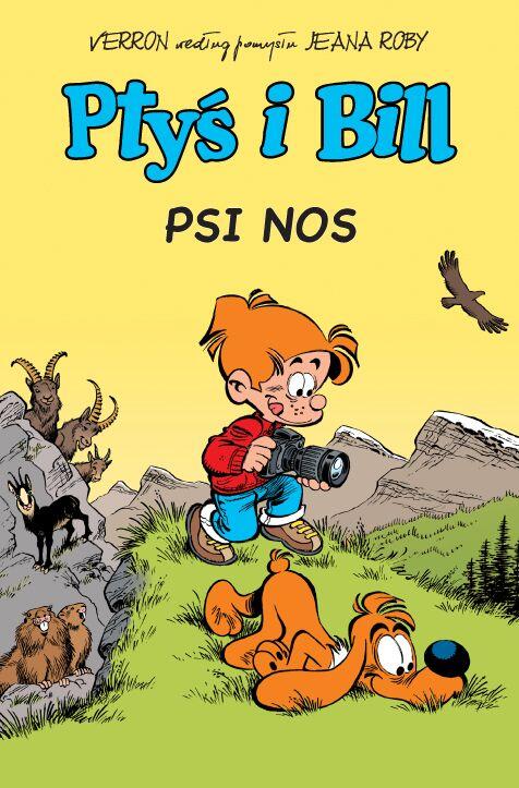 Ptyś i Bill, Tom 4: Psi nos.