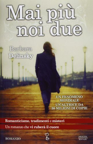 Mai più noi due (eNewton Narrativa Vol. 521)