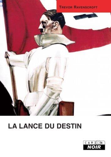 La Lance du Destin (Camion Noir)