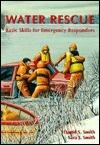 Water Rescue: Basic Skills For Emergency Responders