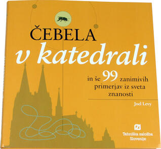 Čebela v katedrali in še 99 zanimivih primerjav iz sveta znanosti