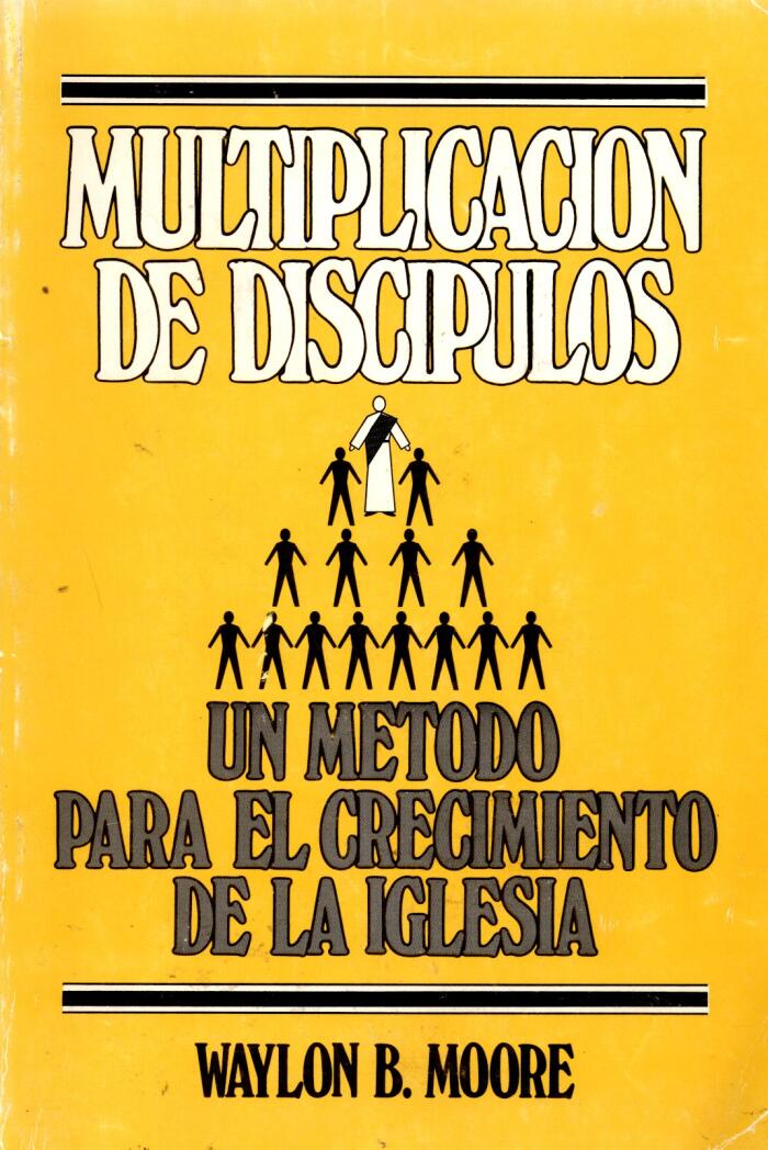 Multiplicacion de Discipulos = Multiplying Disciples