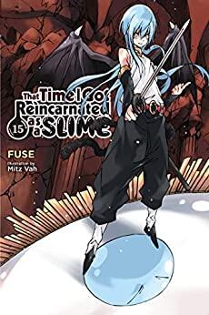 That Time I Got Reincarnated as a Slime (Light Novel), Vol. 15