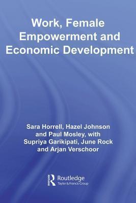 Work, Female Empowerment and Economic Development