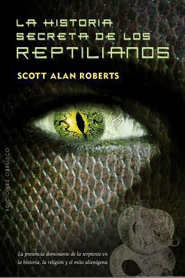 La Historia Secreta De Los Reptilianos