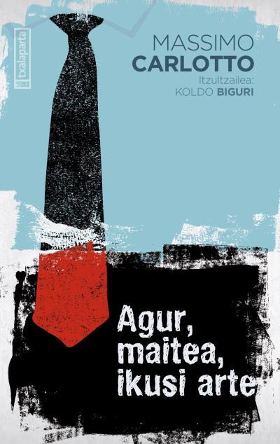 Agur, maitea, ikusi arte