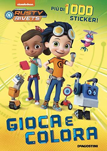 Gioca e colora. Rusty Rivets. Con adesivi