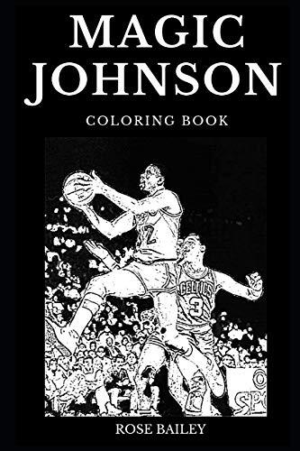 Magic Johnson Coloring Book: Famous LA Lakers Basketball Player and Legendary Sportsman, Iconic Businessman and Entrepreneur Inspired Adult Coloring Book