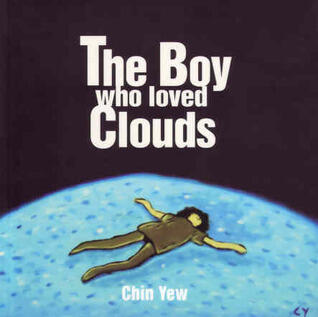 The Boy Who Loved Clouds