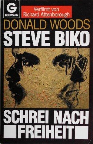 Steve Biko:  Schrei nach Freiheit