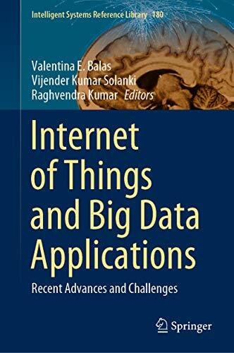 Internet of Things and Big Data Applications: Recent Advances and Challenges