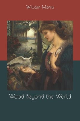 Wood Beyond the World