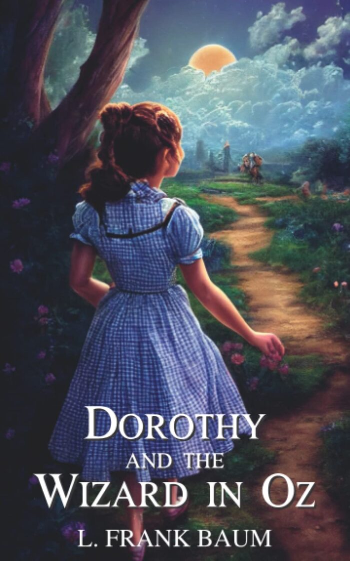Dorothy and the Wizard in Oz: The Wonderful Wizard of Oz Book 4
