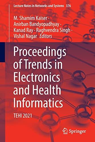 Proceedings of Trends in Electronics and Health Informatics: TEHI 2021