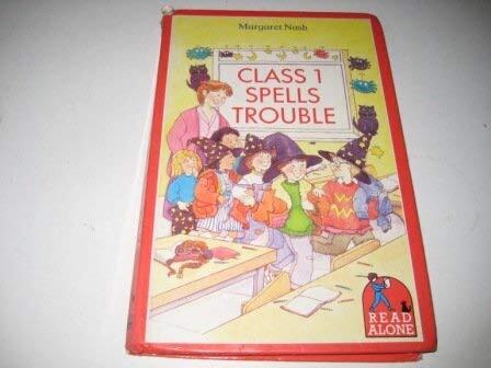 Class 1 Spells Trouble