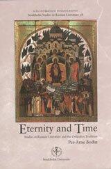 Eternity and Time: Studies in Russian Literature and the Orthodox Tradition