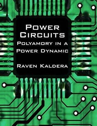 Power Circuits: Polyamory In a Power Dynamic